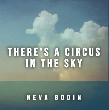 There's a Circus in the Sky